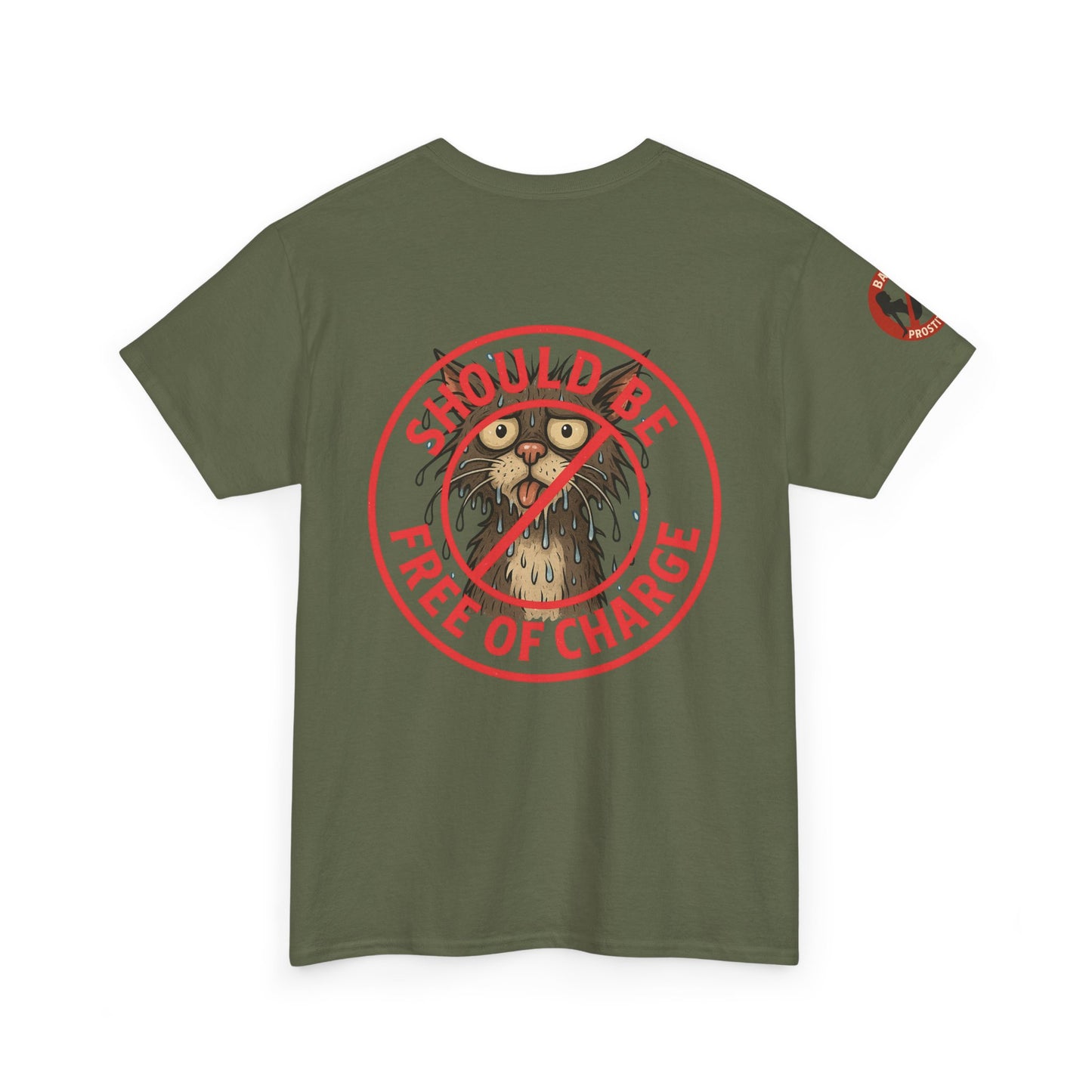 Ban Prostitution – Comedy Edition | Front, Back & Sleeve Print T-Shirt