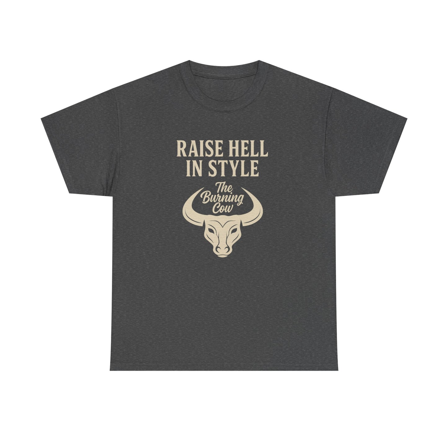 RAISE HELL IN STYLE – Unisex Heavy Cotton Tee