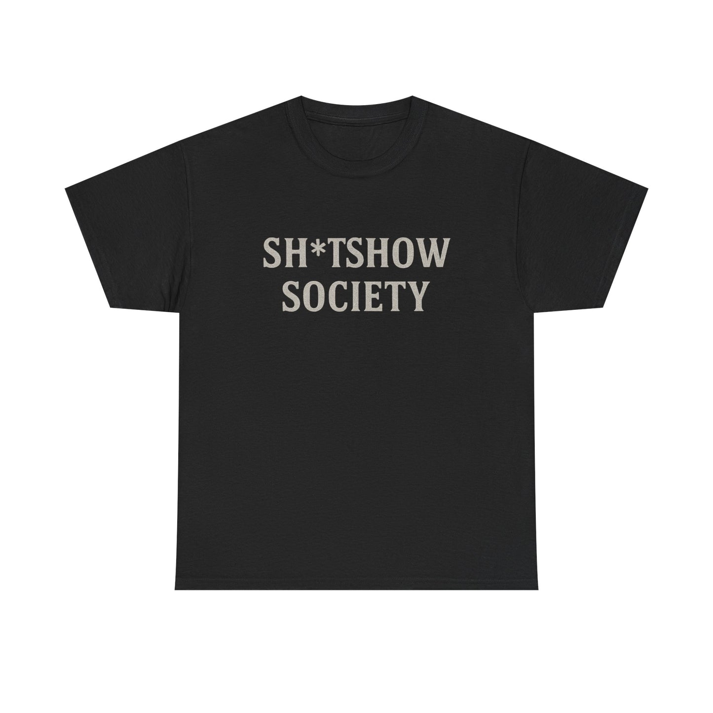 SH*TSHOW SOCIETY – Unisex Heavy Cotton Tee