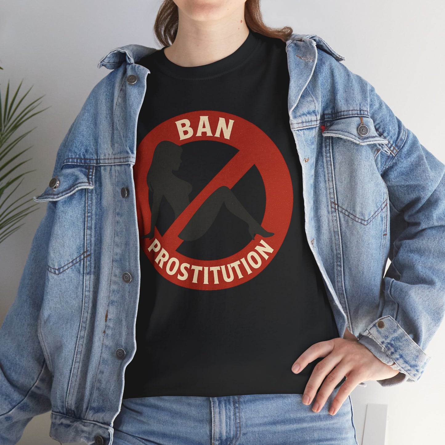 Ban Prostitution – Comedy Edition | Front, Back & Sleeve Print T-Shirt