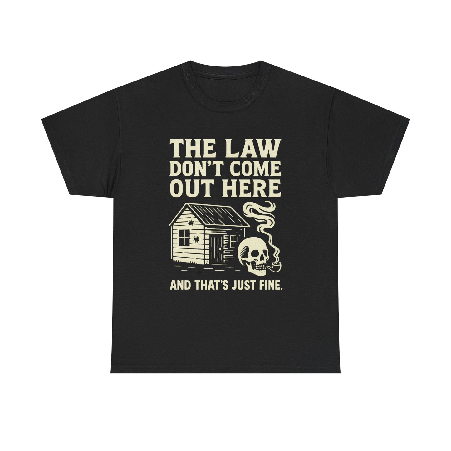 🚫 The Law Don’t Come Out Here-Unisex Heavy Cotton Tee