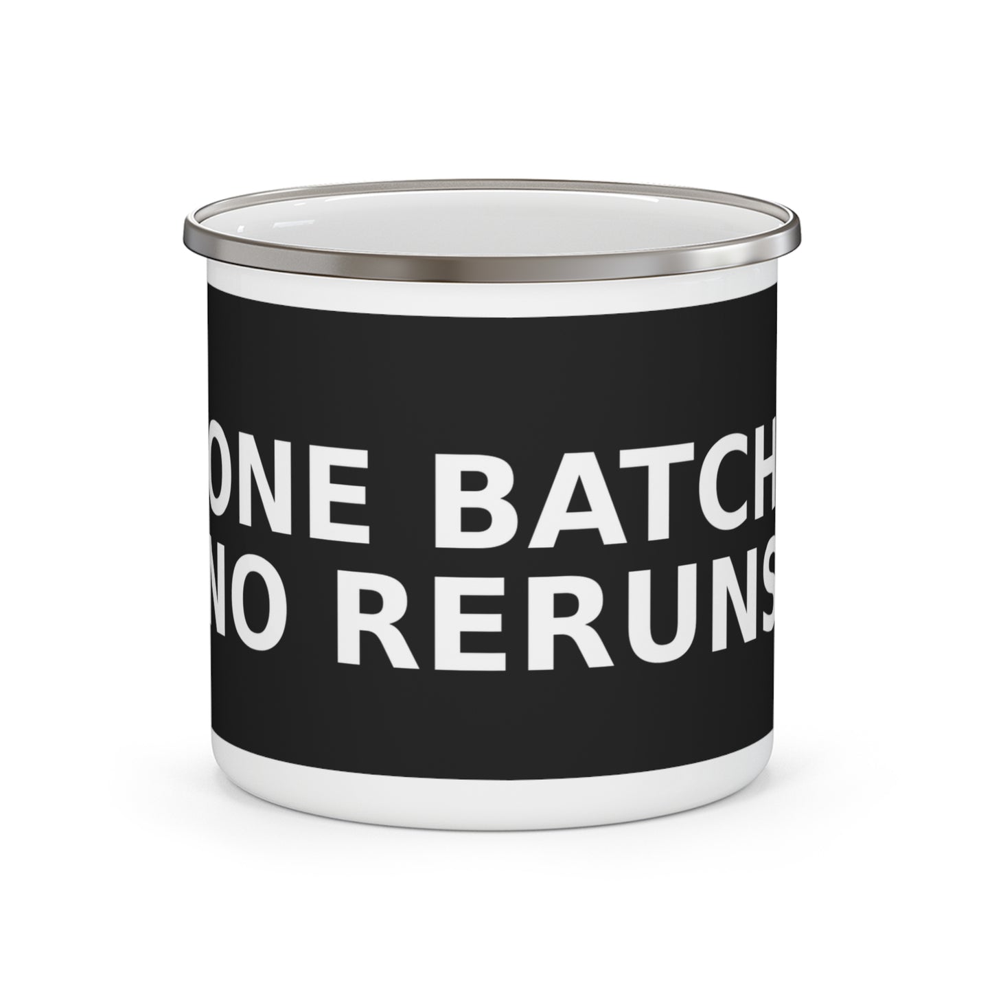 One Batch, No Reruns – Enamel Camping Mug