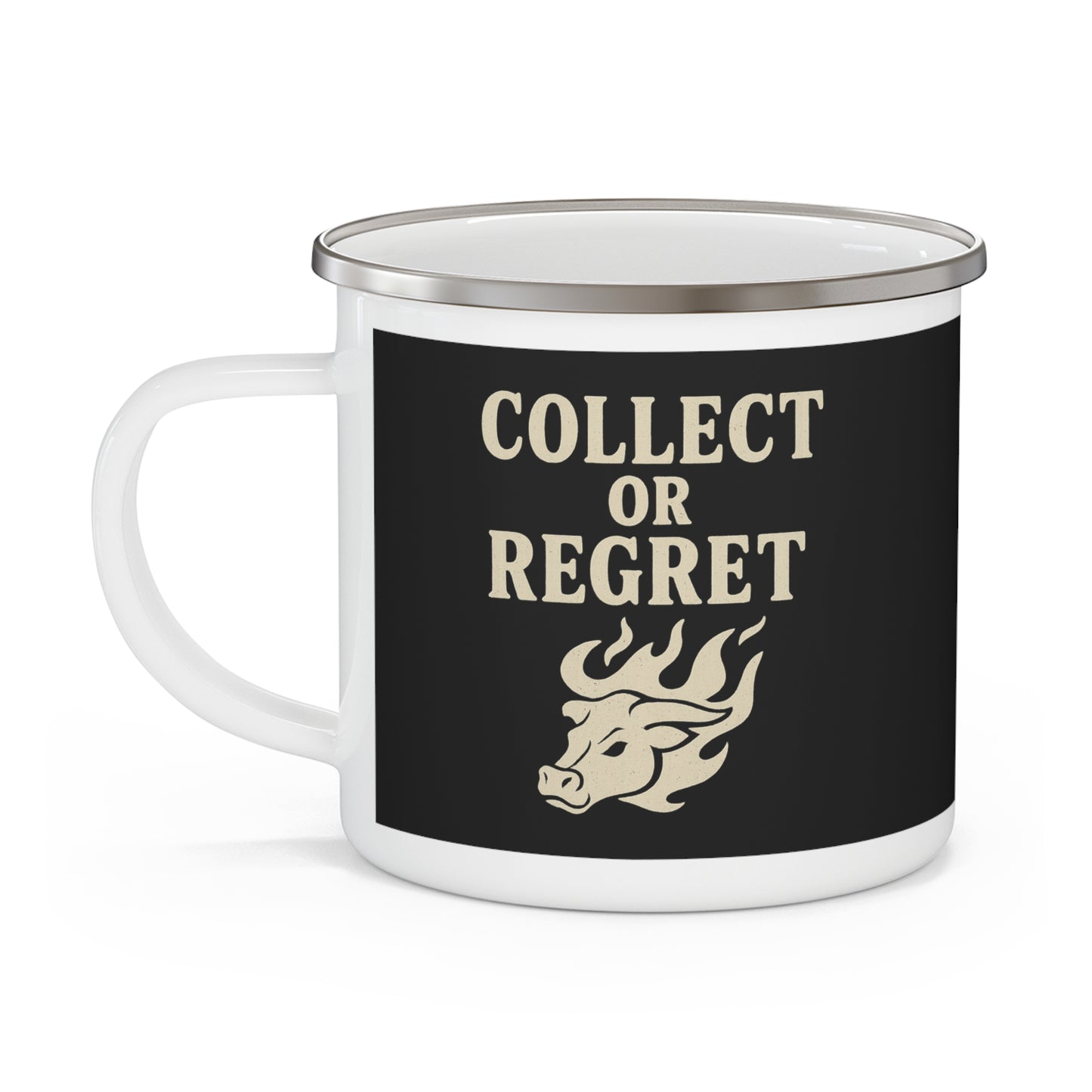 Collect or Regret – Enamel Camping Mug