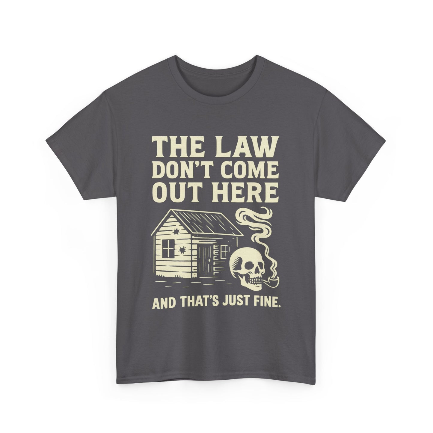 🚫 The Law Don’t Come Out Here-Unisex Heavy Cotton Tee