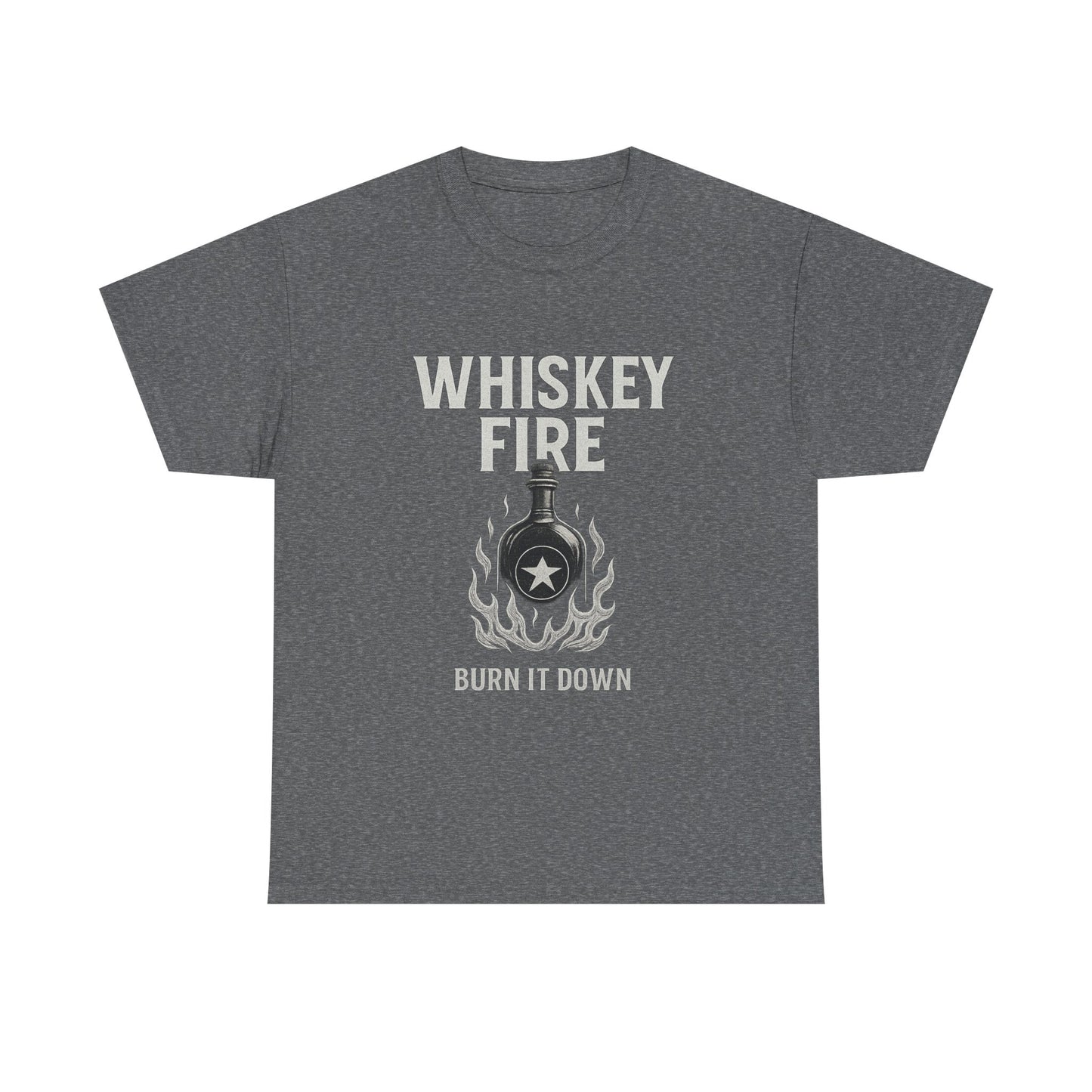 WHISKEY FIRE – BURN IT DOWN - Unisex Heavy Cotton Tee