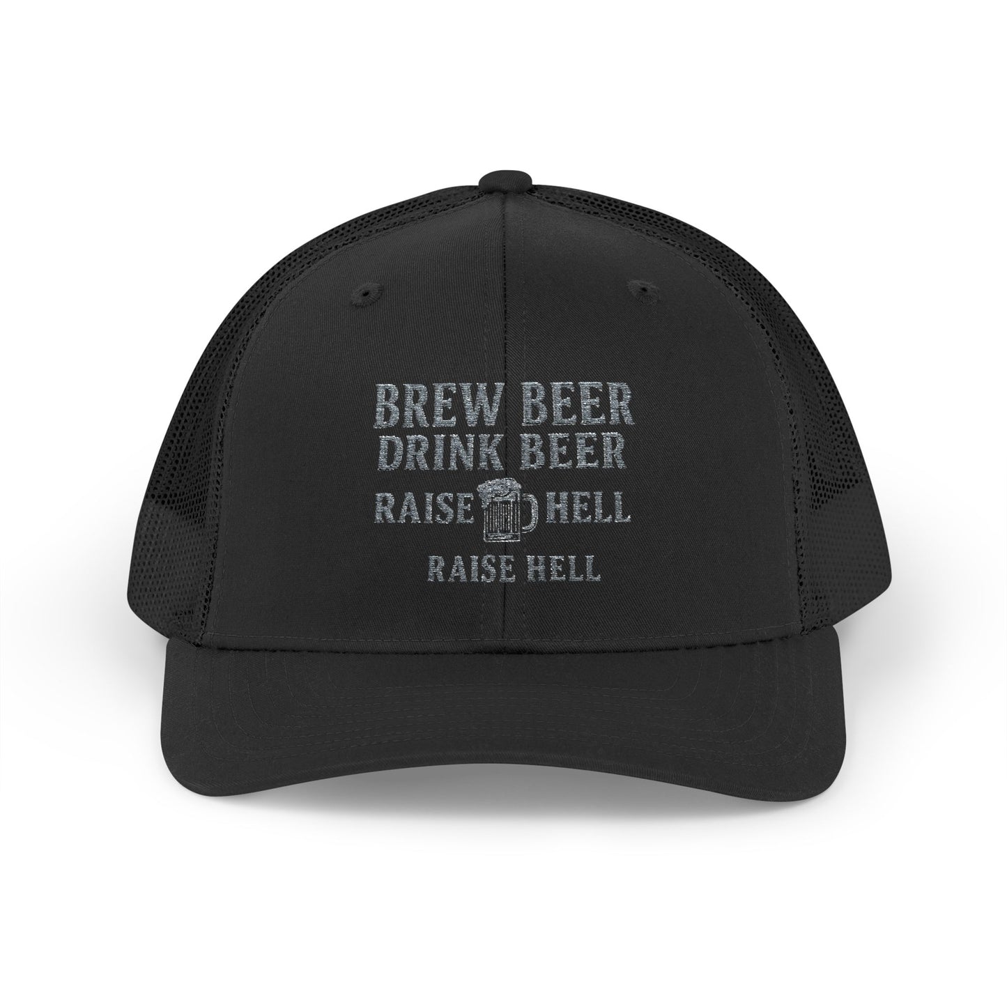 Brew Beer, Drink Beer, Raise Hell – Trucker Cap