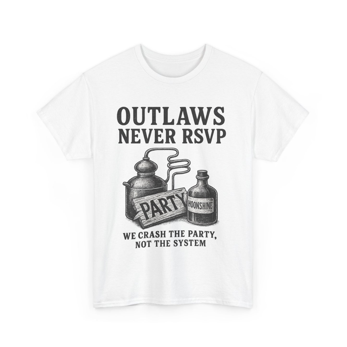 Outlaws Never RSVP - Unisex Heavy Cotton Tee