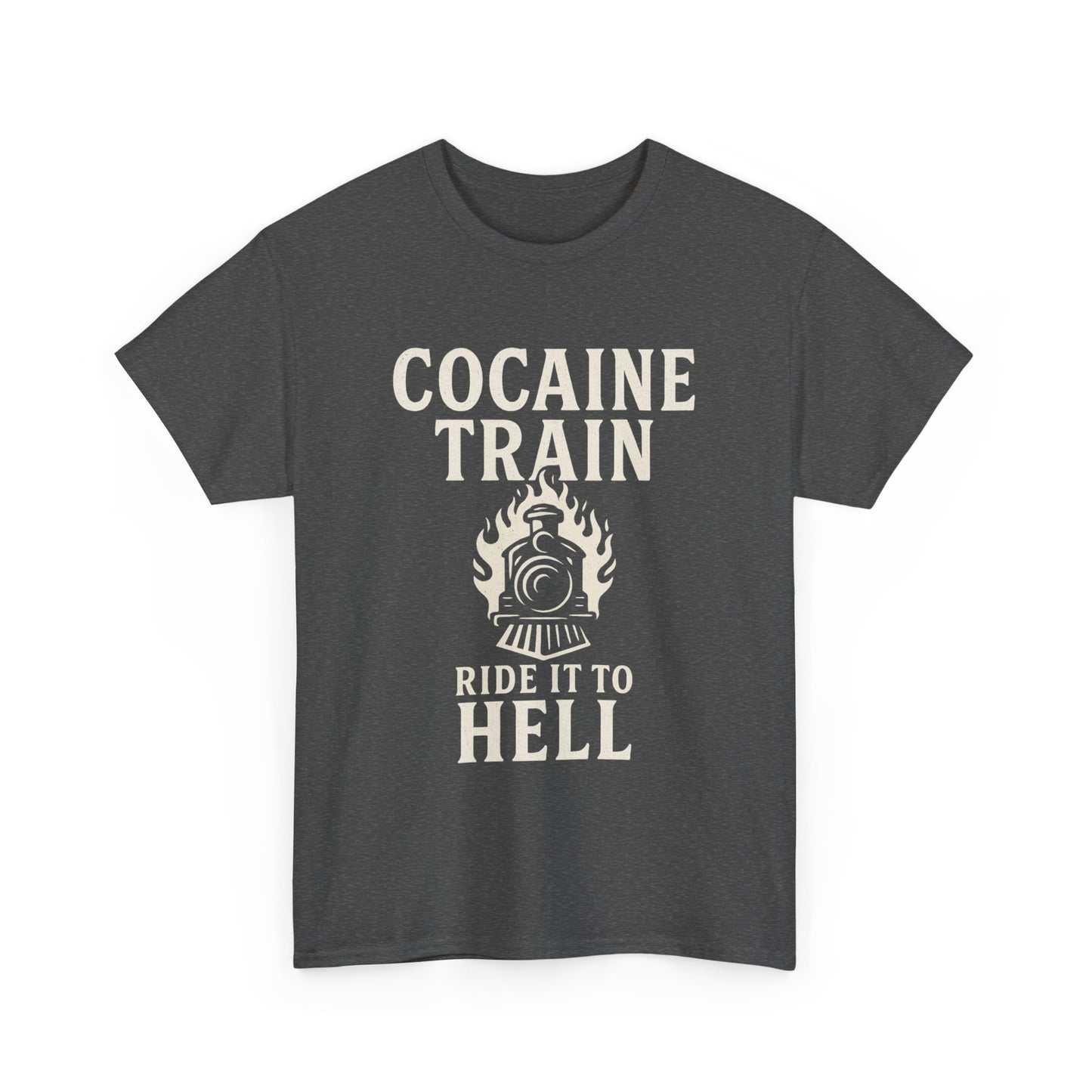 COCAINE TRAIN – RIDE TO HELL - Unisex Heavy Cotton Tee