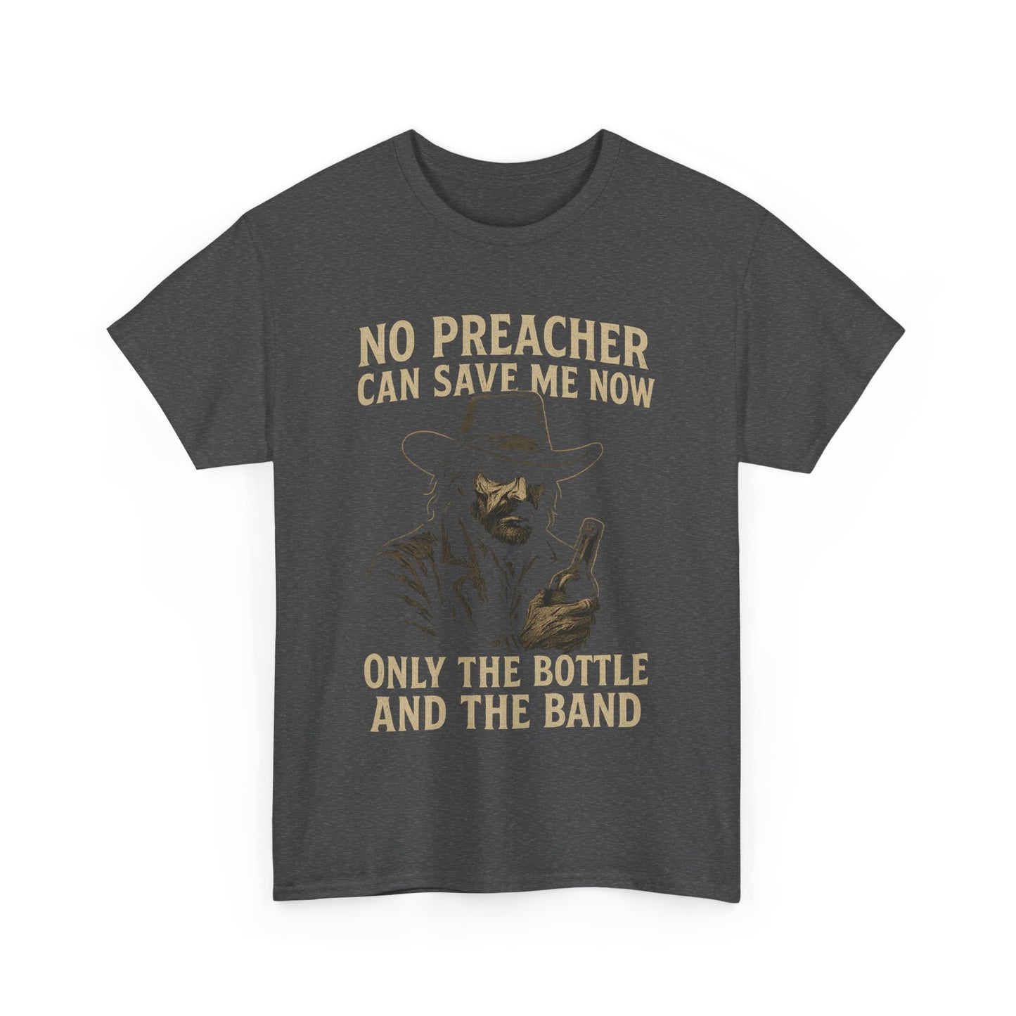 No Preacher Can Save Me - Unisex Heavy Cotton Tee