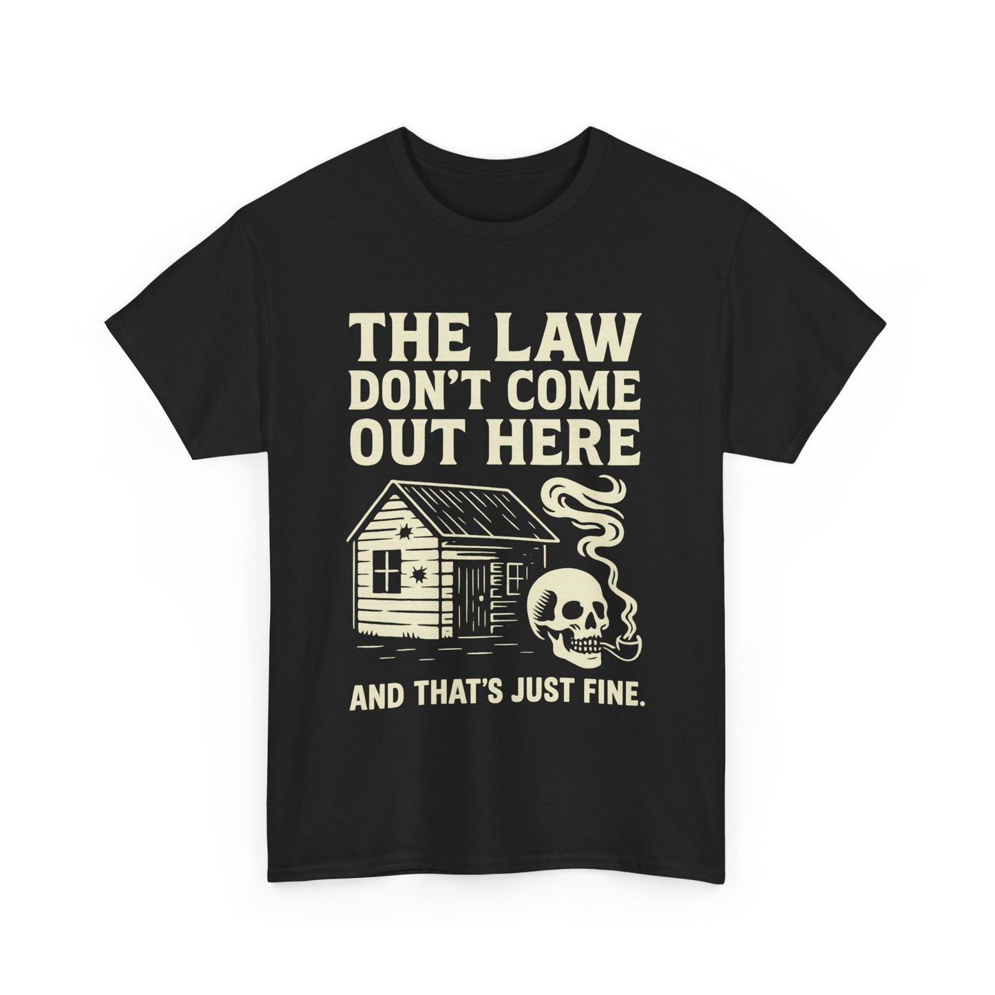 🚫 The Law Don’t Come Out Here-Unisex Heavy Cotton Tee