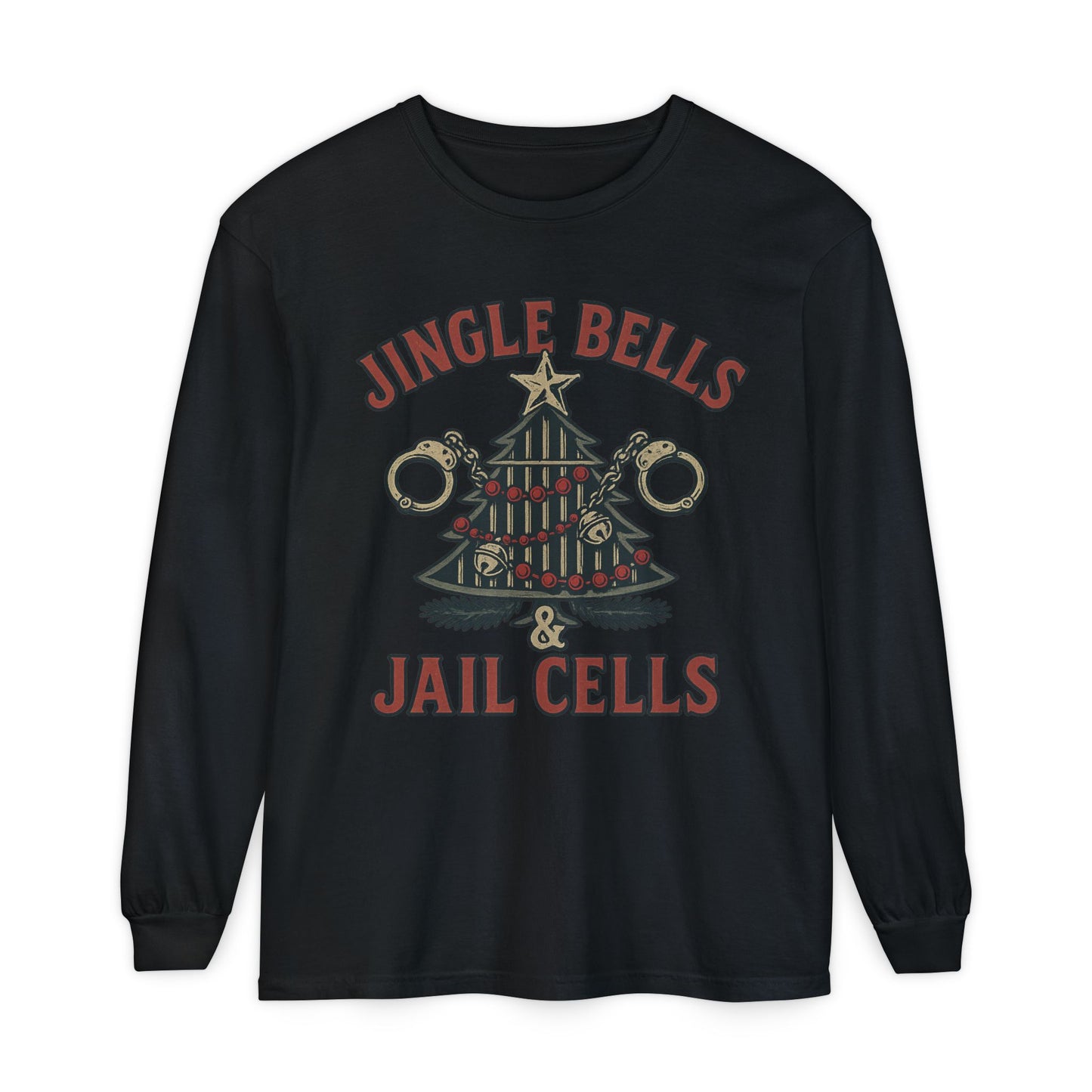 Jingle Bells & Jail Cells – Outlaw Christmas Long Sleeve Shirt