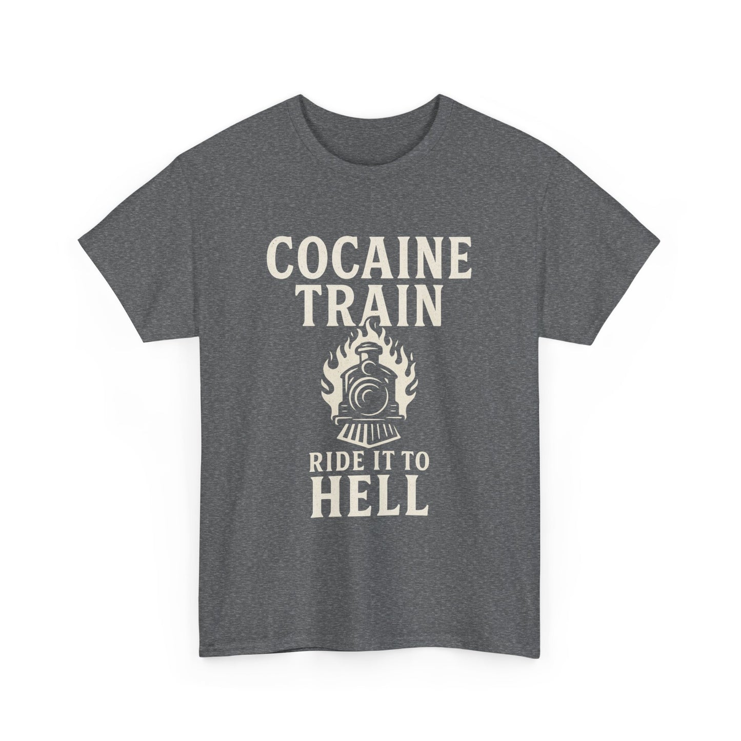 COCAINE TRAIN – RIDE TO HELL - Unisex Heavy Cotton Tee