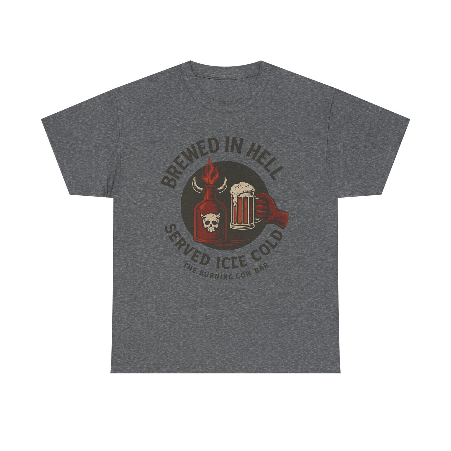 🔥🍺 Brewed in Hell – Served Ice Cold- Unisex Heavy Cotton Tee