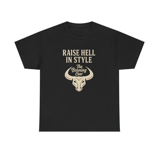 RAISE HELL IN STYLE – Unisex Heavy Cotton Tee