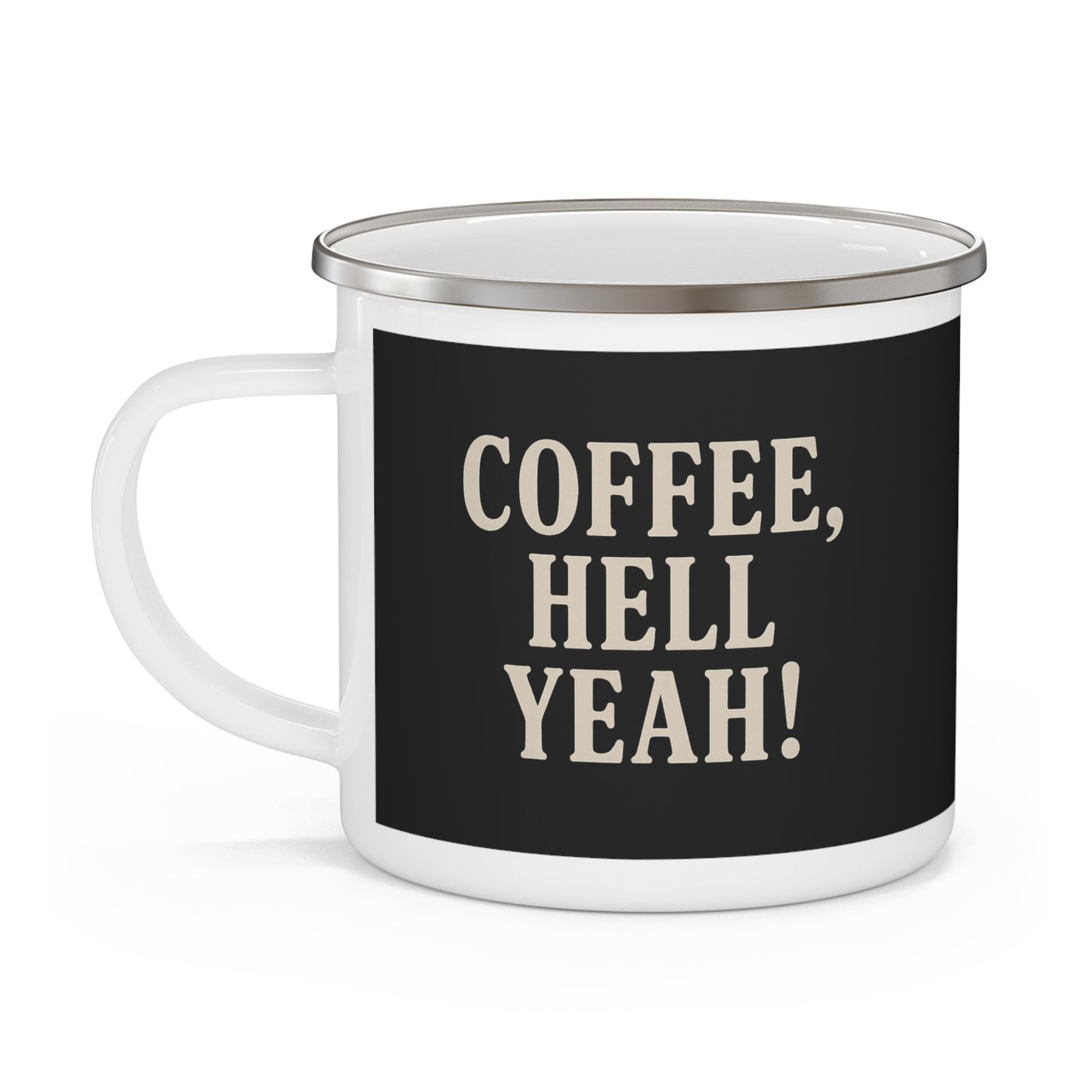 Coffee, Hell Yeah! – Enamel Camping Mug
