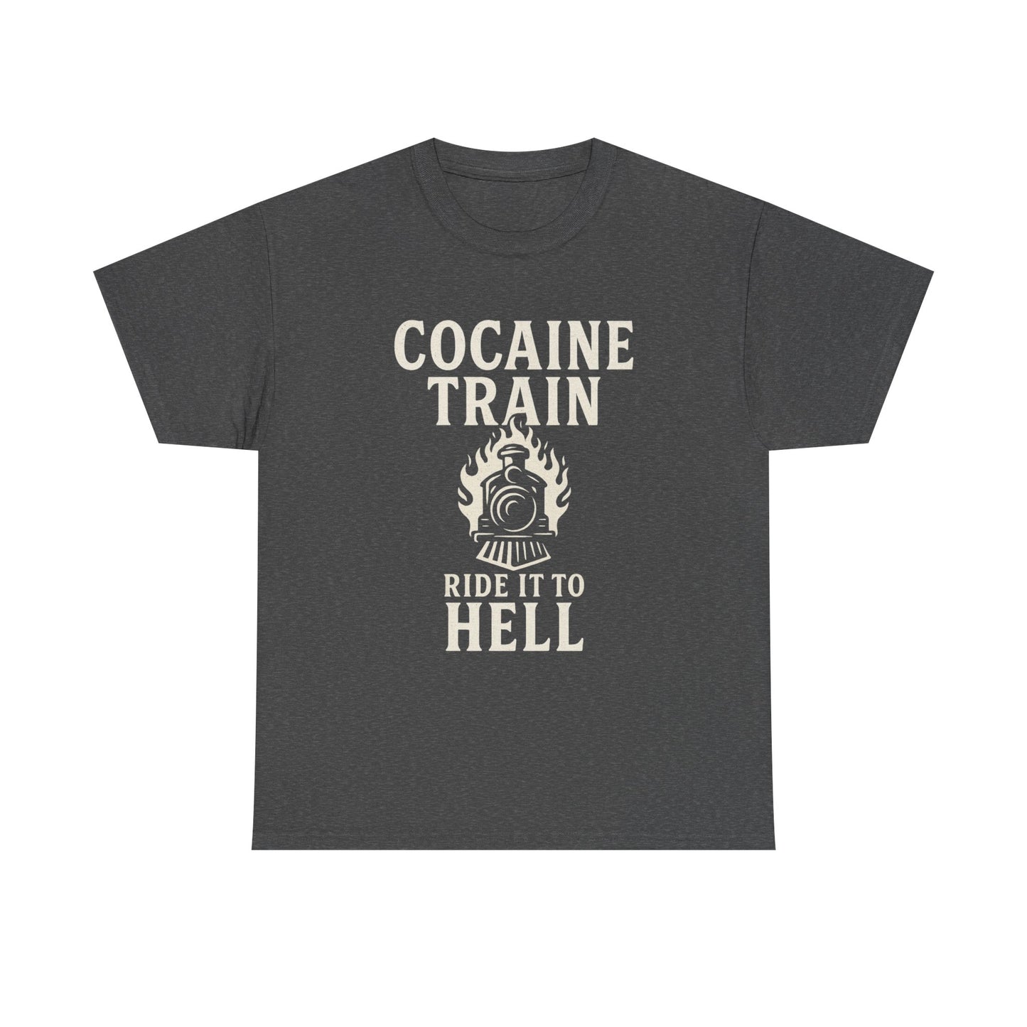 COCAINE TRAIN – RIDE TO HELL - Unisex Heavy Cotton Tee