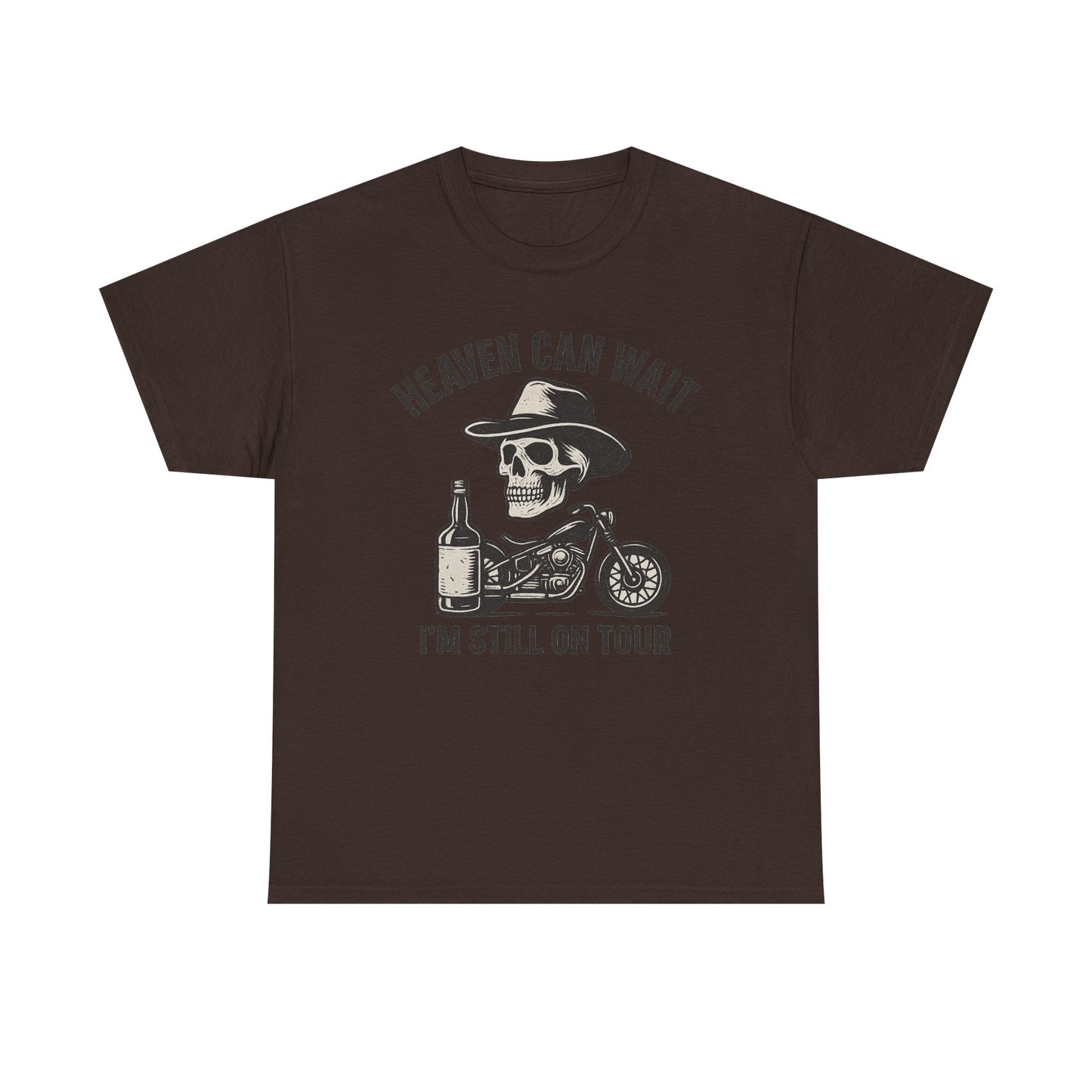 Heaven Can Wait, I'm Still On Tour - Unisex Heavy Cotton Tee