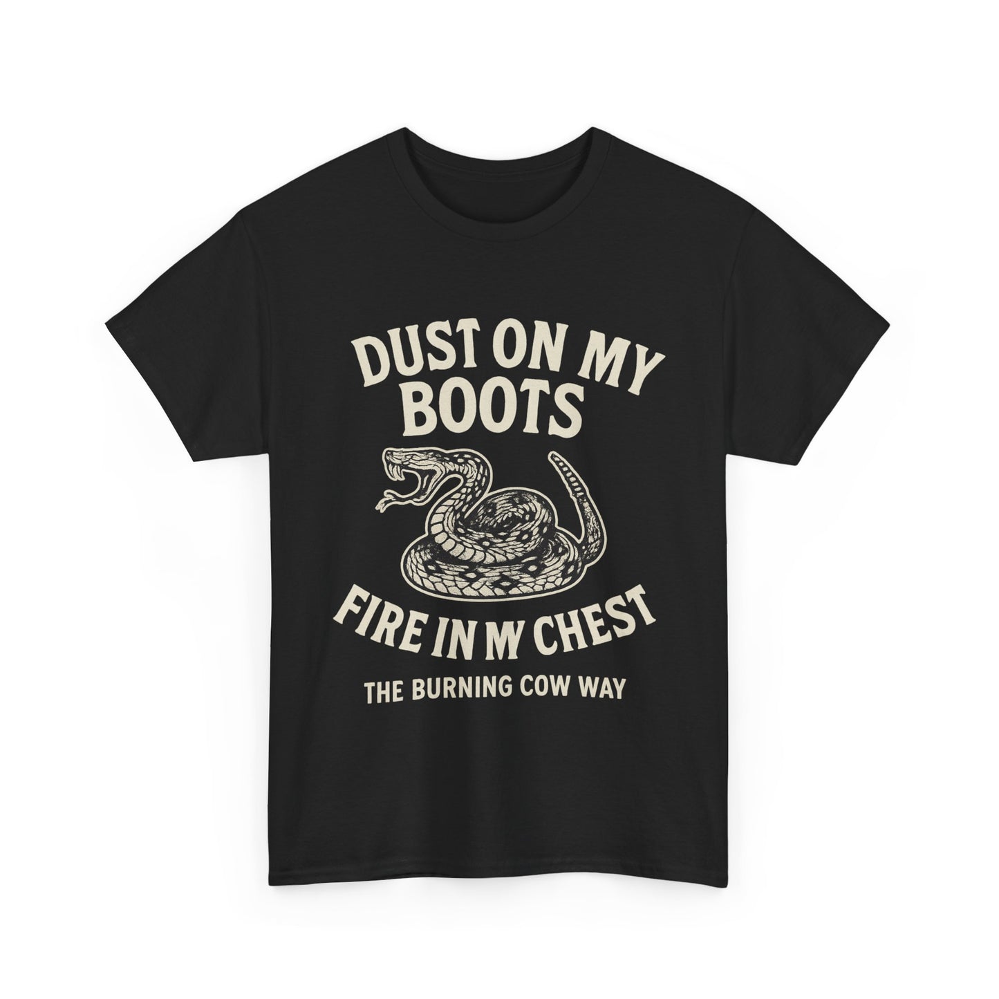 Dust On My Boots - Unisex Heavy Cotton Tee