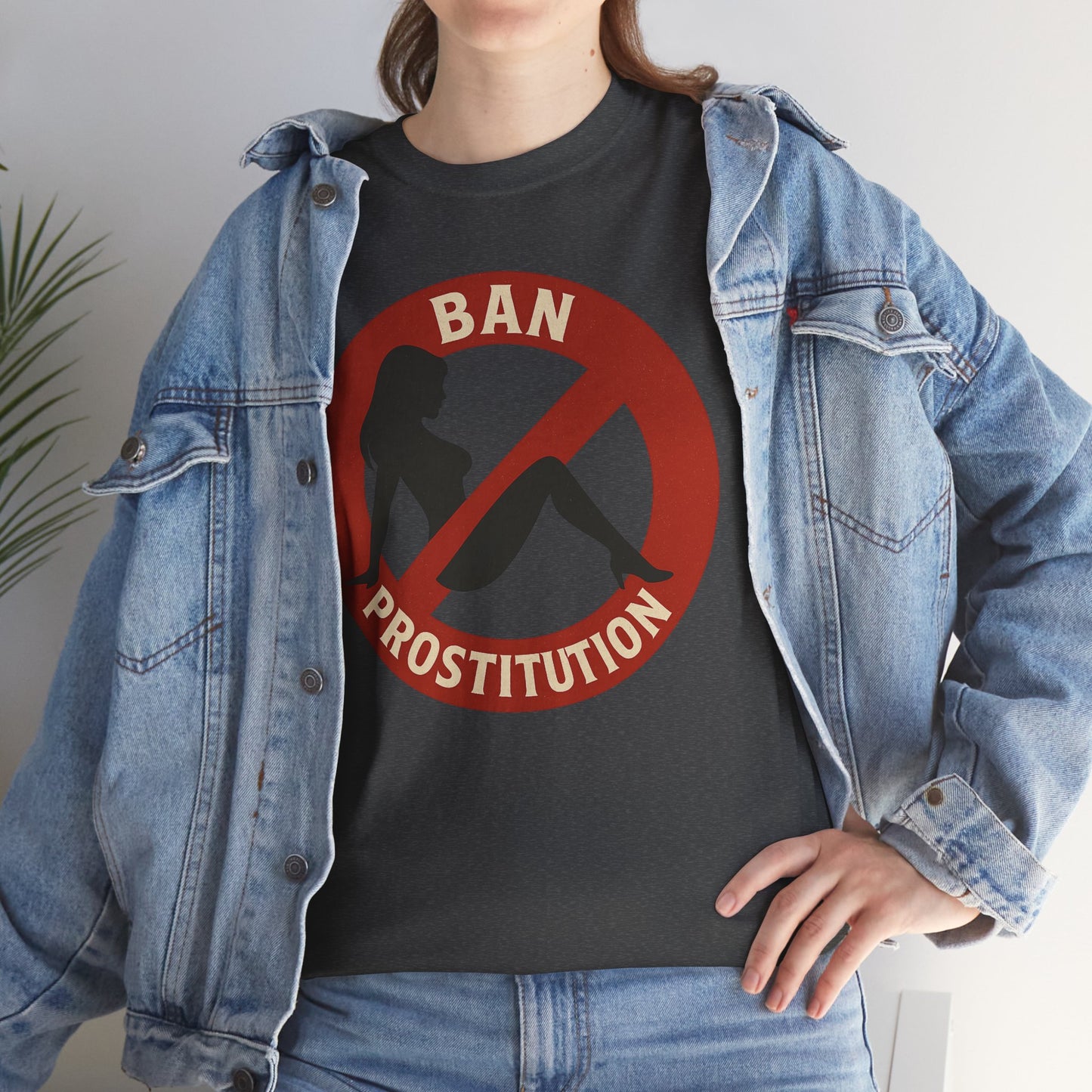 Ban Prostitution – Comedy Edition | Front, Back & Sleeve Print T-Shirt