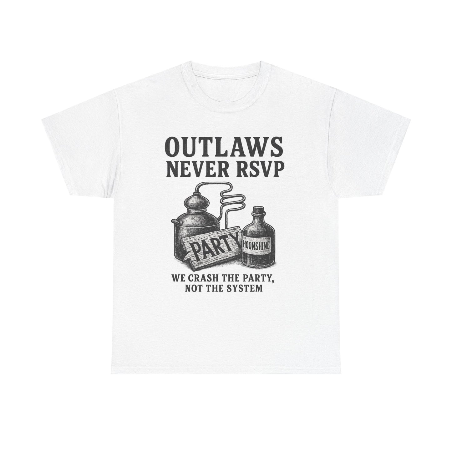 Outlaws Never RSVP - Unisex Heavy Cotton Tee