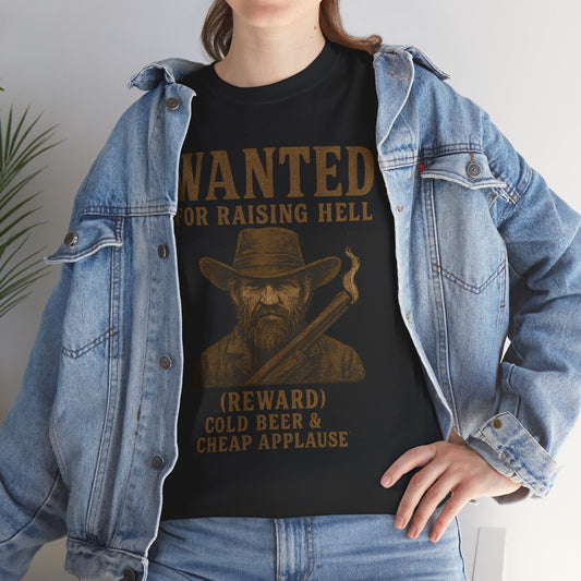 Wanted For Raising Hell - Unisex Heavy Cotton Tee