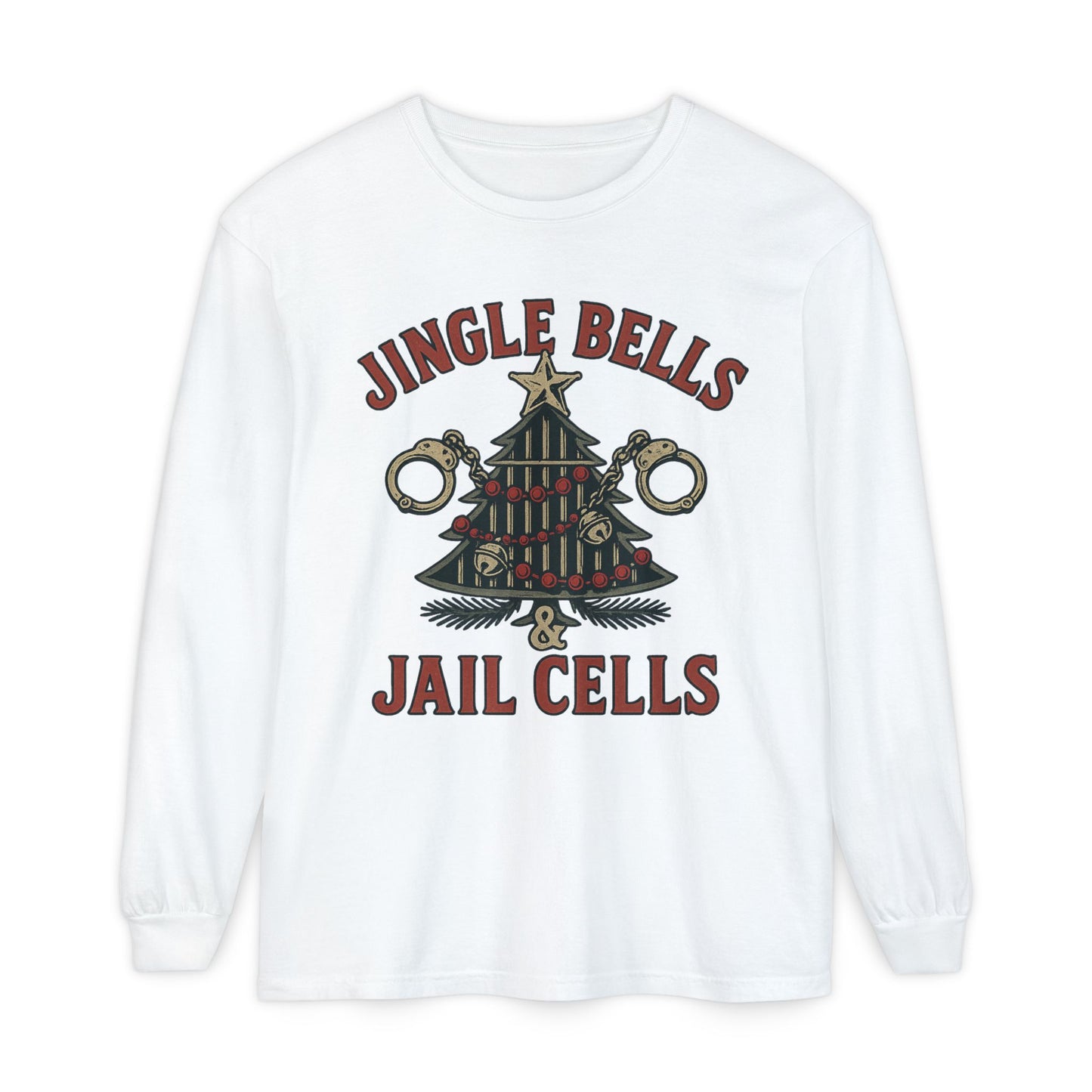 Jingle Bells & Jail Cells – Outlaw Christmas Long Sleeve Shirt