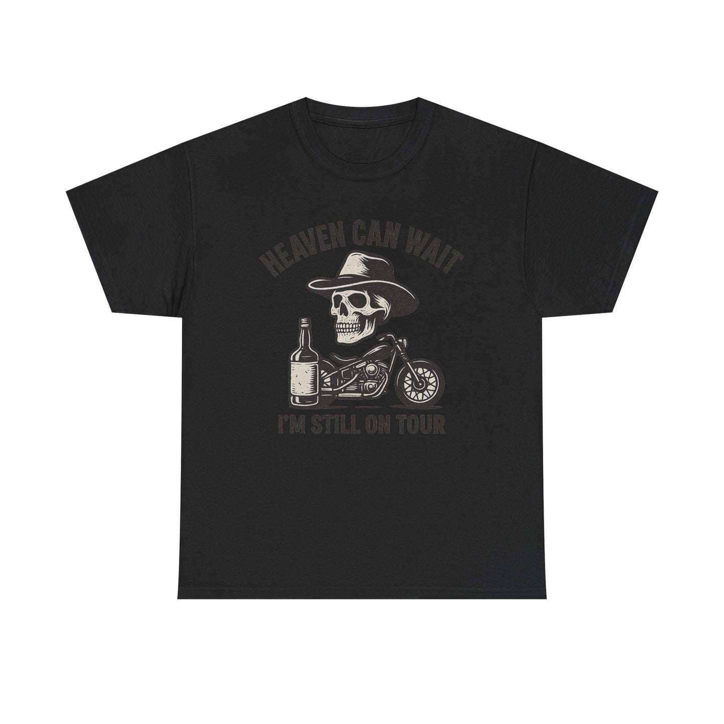 Heaven Can Wait, I'm Still On Tour - Unisex Heavy Cotton Tee