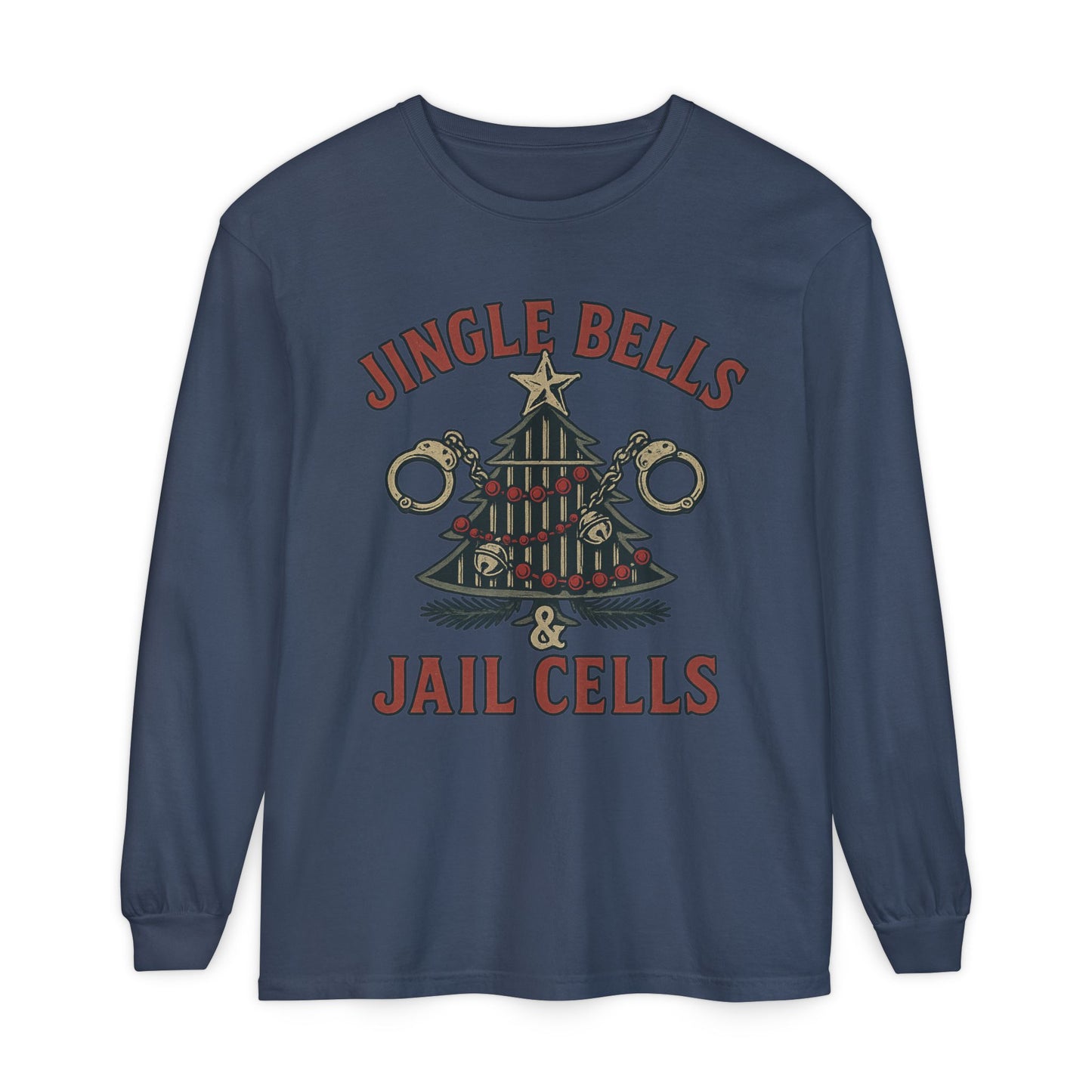 Jingle Bells & Jail Cells – Outlaw Christmas Long Sleeve Shirt