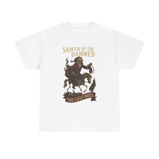 Santa of the Damned – The Last Noel Tee