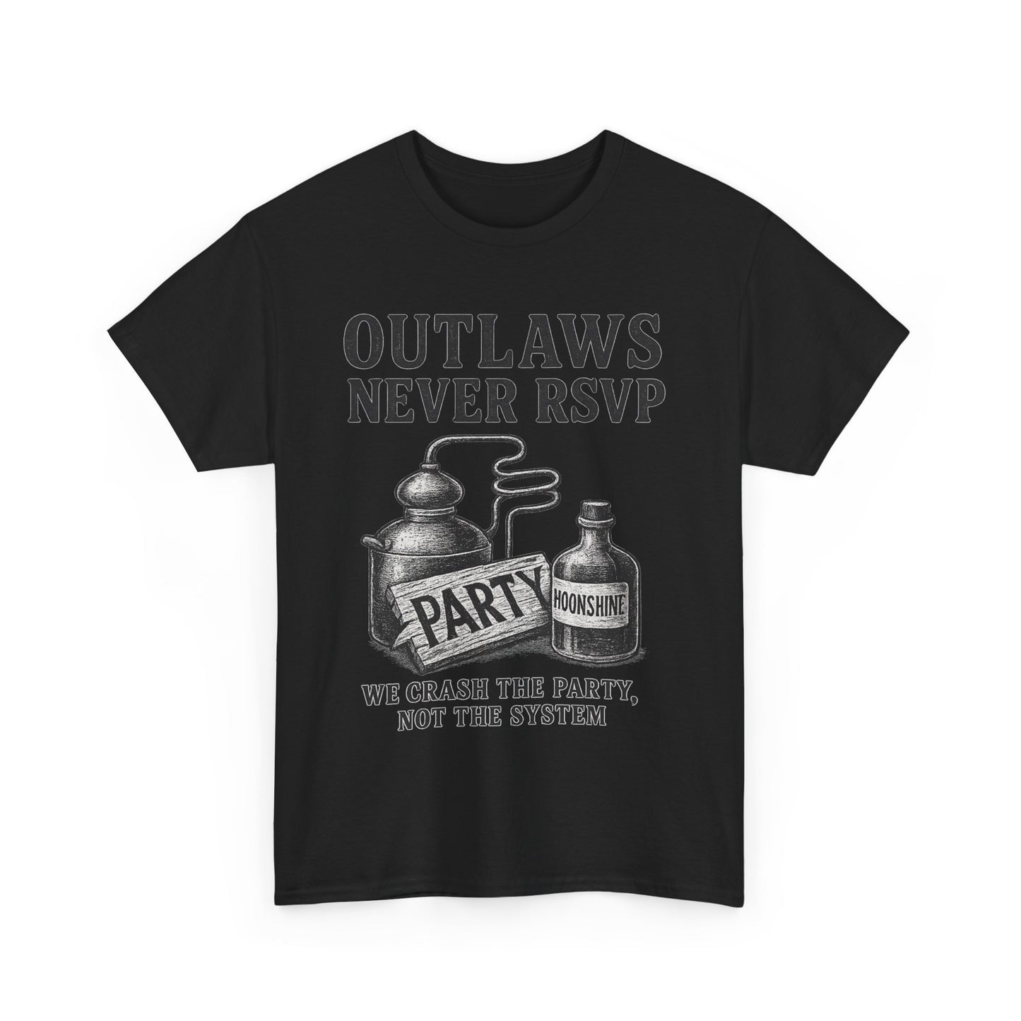 Outlaws Never RSVP - Unisex Heavy Cotton Tee