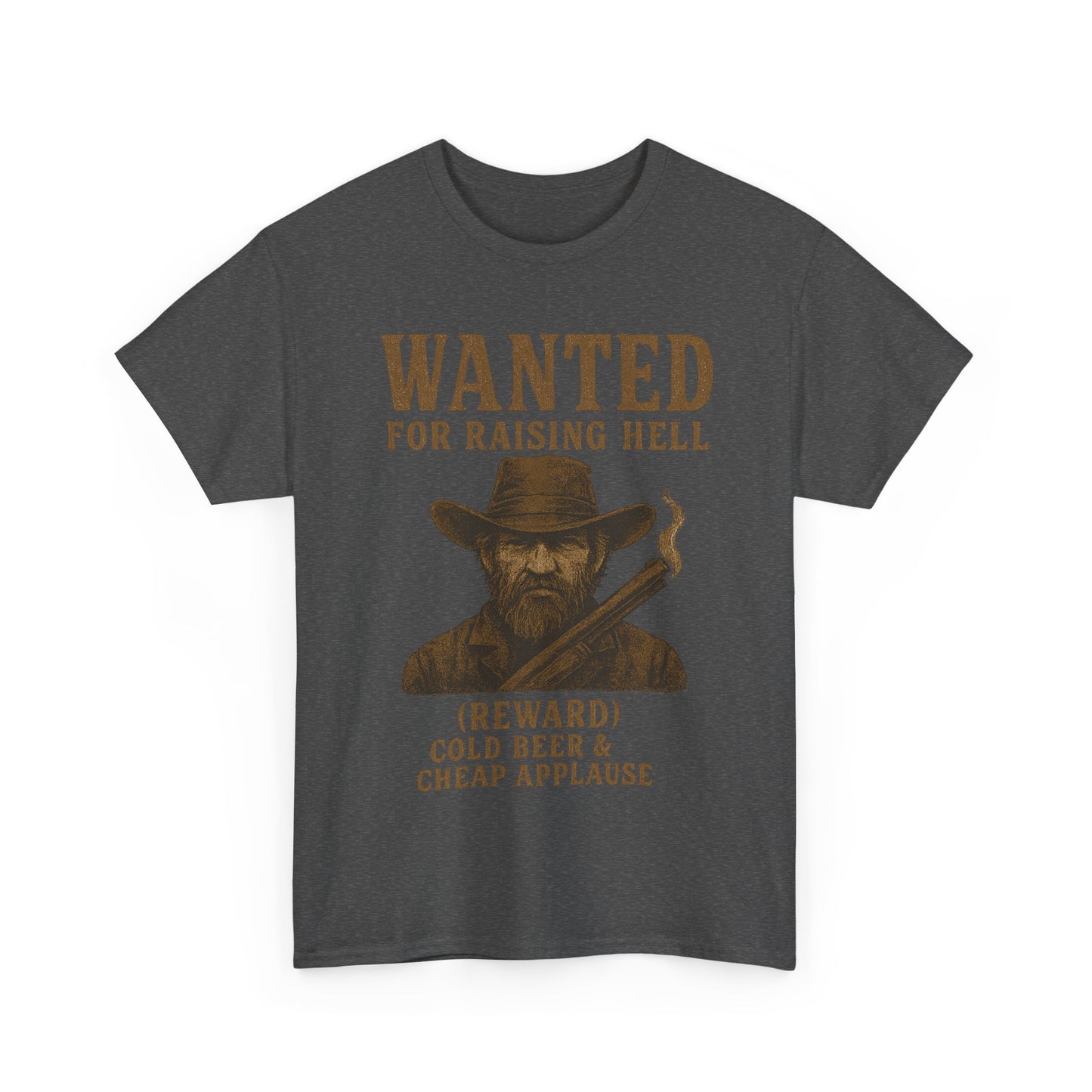 Wanted For Raising Hell - Unisex Heavy Cotton Tee