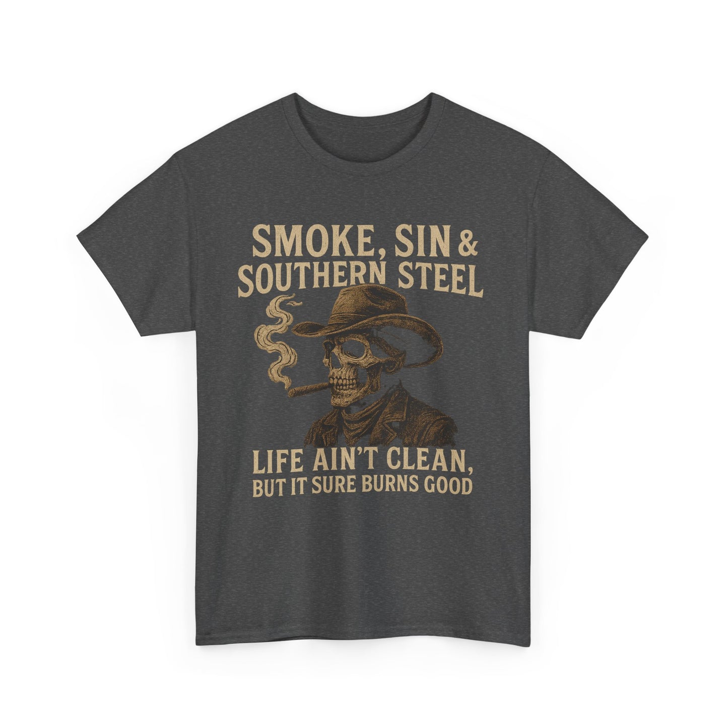 SMOKE, SIN & SOUTHERN STEEL - Unisex Heavy Cotton Tee