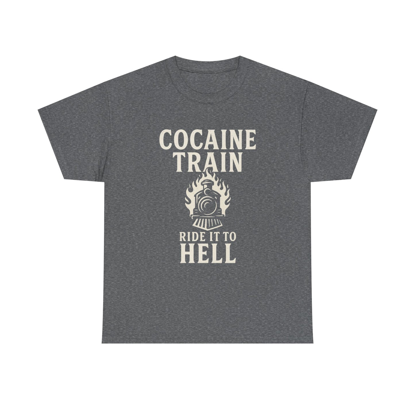 COCAINE TRAIN – RIDE TO HELL - Unisex Heavy Cotton Tee