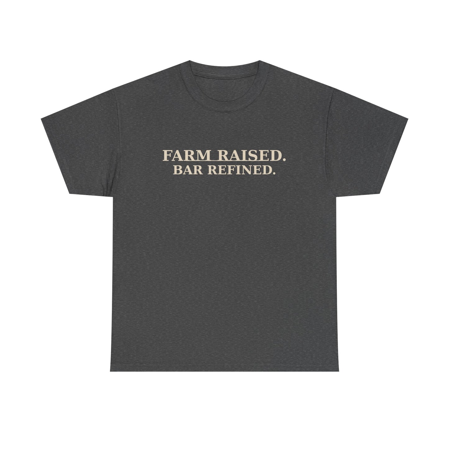 FARM RAISED. BAR REFINED. – Unisex Heavy Cotton Tee