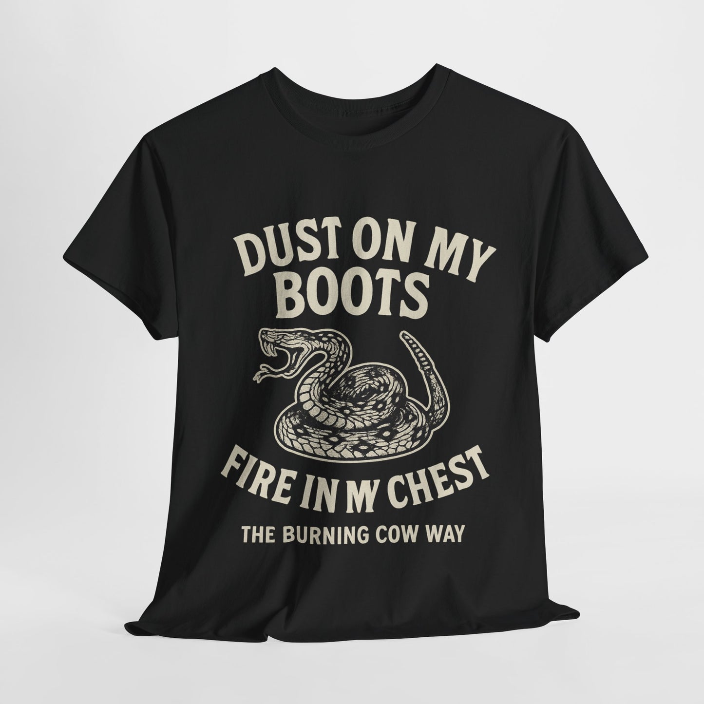 Dust On My Boots - Unisex Heavy Cotton Tee